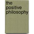 The Positive Philosophy