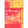 The Post-Socialist City door Onbekend