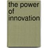 The Power Of Innovation