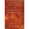 The Power of Kiowa Song by Luke Eric Lassiter