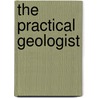 The Practical Geologist door Dougal Dixon