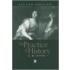 The Practice Of History