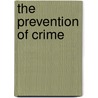 The Prevention of Crime door Robert C. Davis