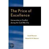 The Price Of Excellence by Professor Jacob Neusner