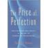 The Price Of Perfection