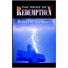 The Price Of Redemption door Richard D. Thielmann