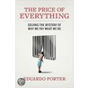 The Price of Everything by Eduardo Porter
