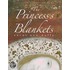 The Princess's Blankets