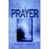 The Privilege Of Prayer door Eugene Smith
