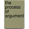 The Process Of Argument by Mrs Alfred Sidgwick