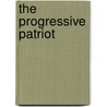 The Progressive Patriot by Billy Bragg