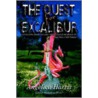 The Quest For Excalibur by Angelica Harris