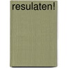 Resulaten!