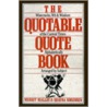 The Quotable Quote Book by Merrit Malloy