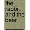 The Rabbit and the Bear door Ivan Gantschev