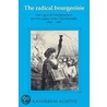 The Radical Bourgeoisie door Katherine Auspitz