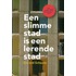 Een slimme stad is een lerende stad