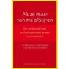 Als ze maar van me afblijven