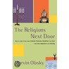 The Religions Next Door by Marvin Olasky