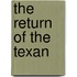 The Return Of The Texan