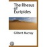 The Rhesus Of Euripides