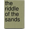 The Riddle of the Sands door Geoffrey Knight