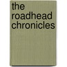The Roadhead Chronicles by Mike Marino
