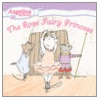 The Rose Fairy Princess by Katharine Holabird
