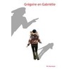 Gregoire en Gabriëlle by Wil Mannesse