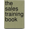 The Sales Training Book door Gerhard Gschwandtner