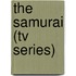 The Samurai (Tv Series)