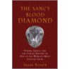 The Sancy Blood Diamond door Susan Ronald