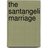 The Santangeli Marriage door Sarah Craven