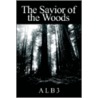 The Savior Of The Woods door Alb3