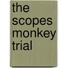 The Scopes Monkey Trial door Samuel Willard Crompton