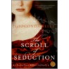 The Scroll of Seduction by Gioconda Belli