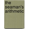 The Seaman's Arithmetic door John Martin