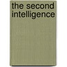 The Second Intelligence door Homer Angel
