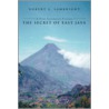 The Secret Of East Java door Robert L. Lambright