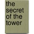 The Secret Of The Tower