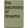 The Secretary of Dreams by  Stephen King 