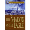 The Shadow of the Eagle door Richard Woodman