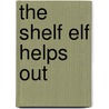The Shelf Elf Helps Out door Jackie Mims Hopkins