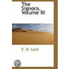The Signora, Volume Iii door E.D. Lyon