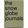 The Snow Globe Journals door Suzy Johnston