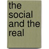 The Social And The Real by Diana L. Linden