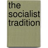The Socialist Tradition door Carl Boggs