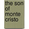 The Son of Monte Cristo door pere Alexandre Dumas