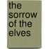 The Sorrow of The Elves