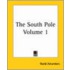 The South Pole Volume 1